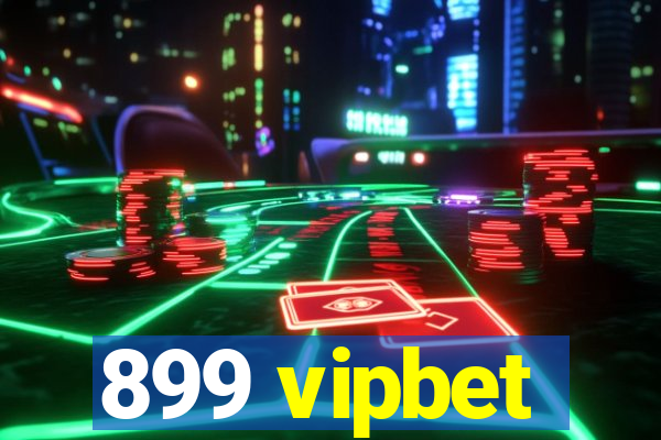 899 vipbet